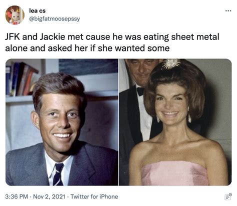 jackie kennedy teeth sheet metal|sheet metal teeth meme.